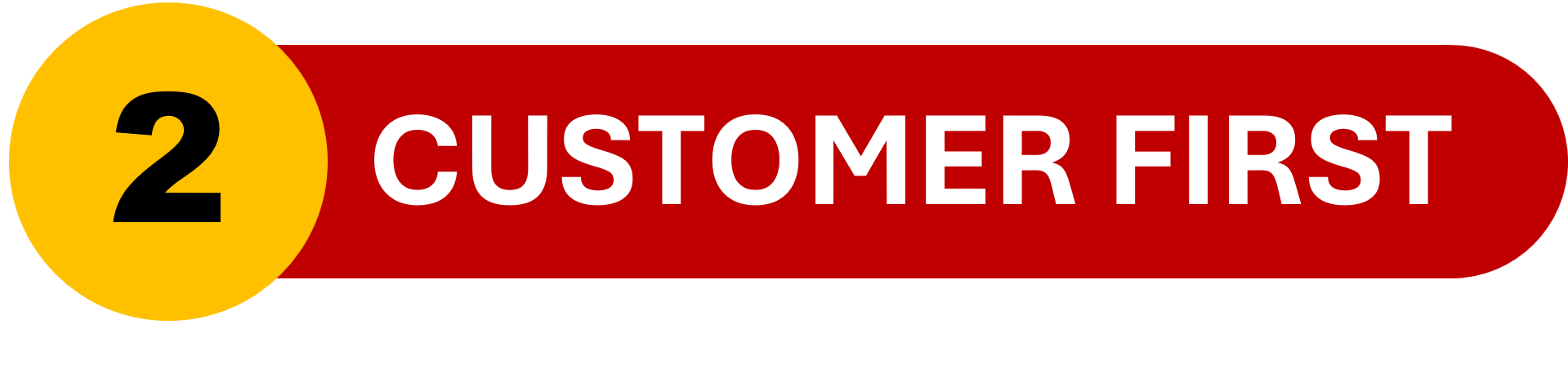 CUSTOMER FIRST